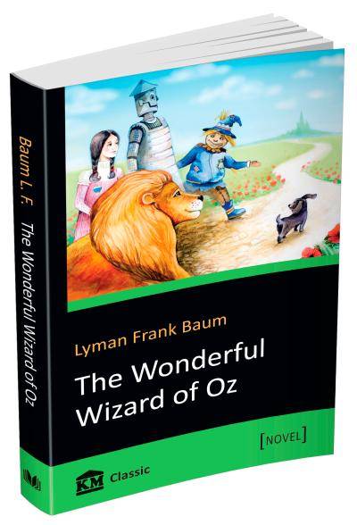 Baum Lyman Frank: The Wonderful Wizard of Oz