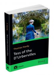  Thomas Hardy: Tess of the d'Urbervilles: A Pure Woman Faithfully Presented