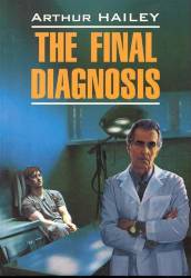 Arthur Hailey: The final diagnosis