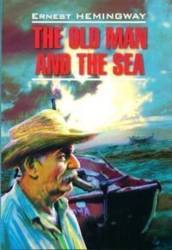Ernest Hemingway: The Old Man and The Sea