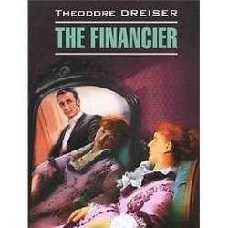 Theodore Dreiser: The Financier